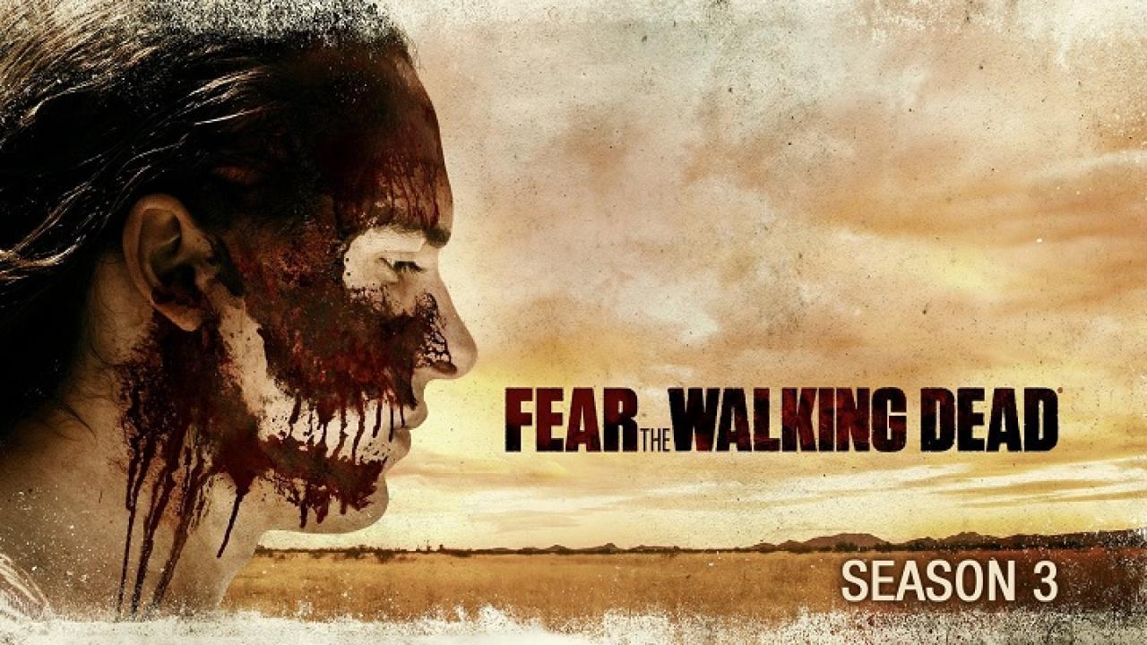 مسلسل Fear the Walking Dead الموسم الثالث الحلقة 12 الثانية عشر مترجمة