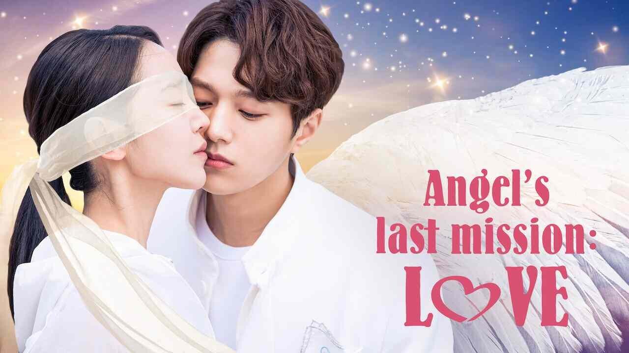 Angel's Last Mission: Love - مهمة الملاك الاخيرة: الحب